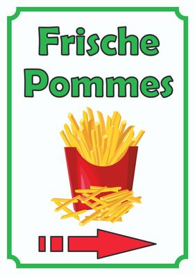 Frische Pommes Frites Schild Hochkant mit Pfeil rechts