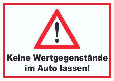 Keine Wertgegenstände im Auto lassen Schild