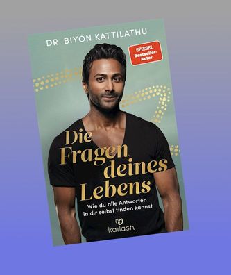 Die Fragen deines Lebens, Biyon Kattilathu