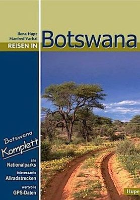 Reisen in Botswana: Botswana komplett: Mit allen Nationalparks, interessant