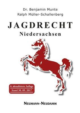 Jagdrecht Niedersachsen: Ein Lehr- und Handbuch f?r Jagdscheinanw?rter und