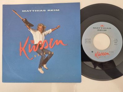 Matthias Reim - Küssen Oder So 7'' Vinyl Germany