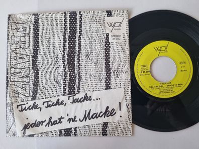 Franz Suhrada - Ticke, Ticke, Tacke… jeder hat 'ne Macke! 7'' Vinyl Germany