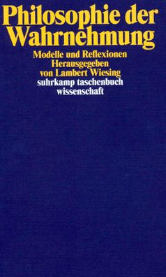 Philosophie der Wahrnehmung, Lambert Wiesing