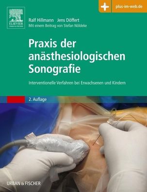 Praxis der an?sthesiologischen Sonografie, Ralf Hillmann