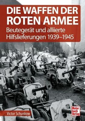 Die Waffen der Roten Armee, Viktor Schunkow