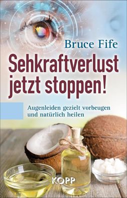 Sehkraftverlust jetzt stoppen!, Bruce Fife