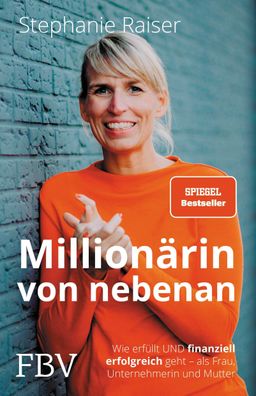 Million?rin von nebenan, Stephanie Raiser