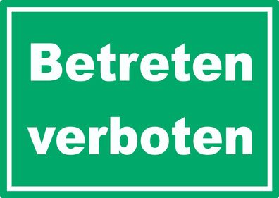 Betreten verboten Schild grün-weiß