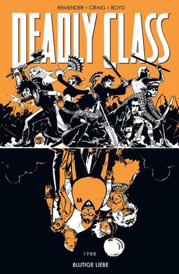 Deadly Class 7: Blutige Liebe, Rick Remender