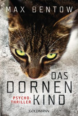 Das Dornenkind, Max Bentow