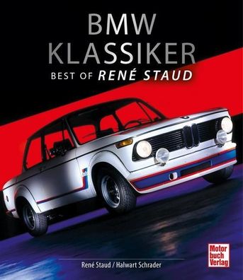 BMW Klassiker, Ren? Staud