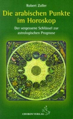 Die arabischen Punkte im Horoskop, Robert Zoller