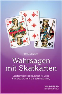 Wahrsagen mit Skatkarten, Marion Roebkes