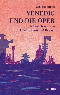 Venedig und die Oper, Willem Bruls