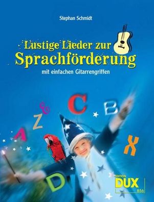 Lustige Lieder zur Sprachf?rderung, Stephan Schmidt