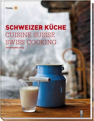 Schweizer Küche / Cuisine Suisse / Swiss Cooking, Alfred Haefeli