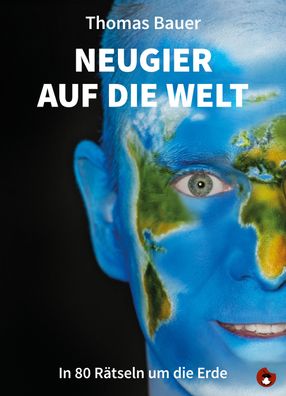 Neugier auf die Welt, Thomas Bauer