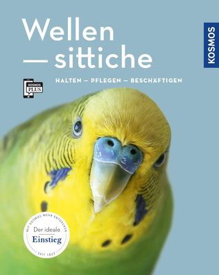 Wellensittiche: halten, pflegen, besch?ftigen, Bernhard Gr??le