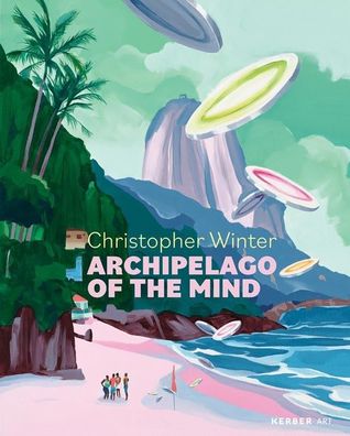 Christopher Winter: Archipelago OF THE MIND, Ralf F. Hartmann