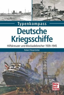 Deutsche Kriegsschiffe, Robert Rosentreter