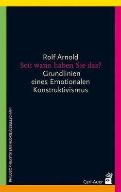 Seit wann haben Sie das?, Rolf Arnold