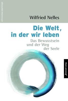 Die Welt, in der wir leben, Wilfried Nelles