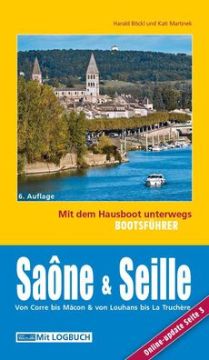 Bootsf?hrer Sa?ne und Seille: Mit dem Hausboot unterwegs, Harald B?ckl