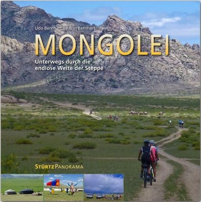 Mongolei - Unterwegs durch die endlose Weite der Steppe, Karin Bernhard