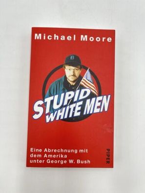 Stupid White Men von Michael Moore Taschenbuch Buch Deutsch Amerika George Bush