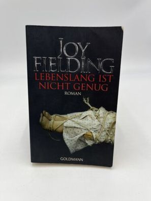 Lebenslang ist nicht genug Joy Fielding Taschenbuch Buch Goldmann Verlag