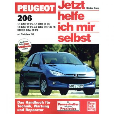 Peugeot 206 I Typ 2 1998-2003 Jetzt helfe ich mir selbst Reparaturanleitung