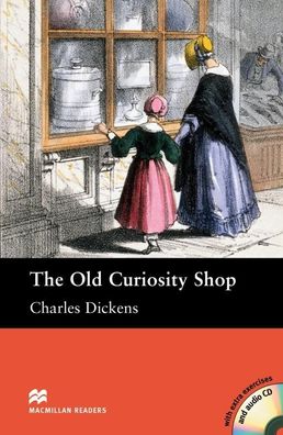 The Old Curiosity Shop: Lekt?re mit 3 Audio-CDs (Macmillan Readers), Charle