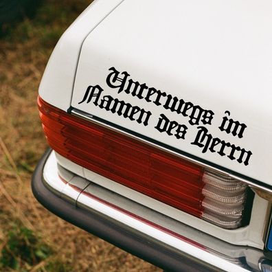 Auto Aufkleber "Unterwegs im Namen des Herrn" Vinyl Sticker #0237