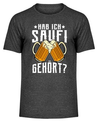 Hab ich saufi gehört? - Herren Melange Shirt