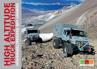 HIGH Altitude TRUCK Expedition, Unimog-Museum