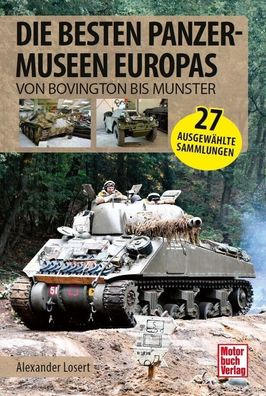 Die besten Panzermuseen Europas - Von Bovington bis Munster (Buch) NEU!