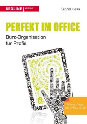 Perfekt im Office: B?ro-Organisation f?r Profis, Sigrid Hess