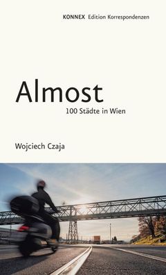 Almost: 100 St?dte in Wien (KONNEX), Wojciech Czaja