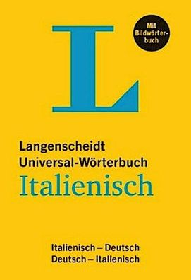 Langenscheidt Universal-W?rterbuch Italienisch - mit Bildw?rterbuch: Italie