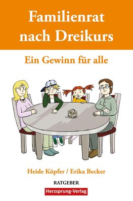 Familienrat nach Dreikurs - Ein Gewinn f?r alle, Heide K?pfer