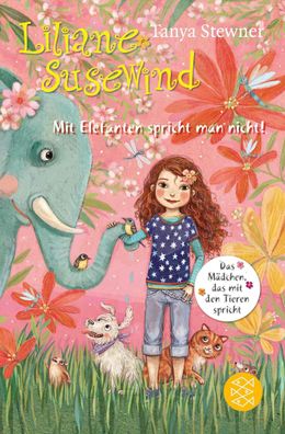 Liliane Susewind - Mit Elefanten spricht man nicht!, Tanya Stewner