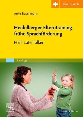 Heidelberger Elterntraining fr?he Sprachf?rderung, Anke Buschmann