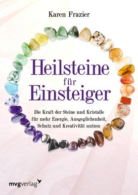 Heilsteine f?r Einsteiger, Karen Frazier