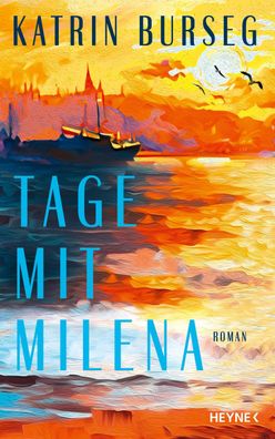 Tage mit Milena, Katrin Burseg