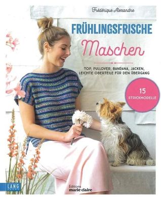 Frühlingsfrische Maschen - Frédérique Alexandre