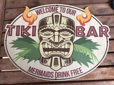 Metallschild "Welcome to our TIKI Bar " 30x20 oval neu Mermaids drink free