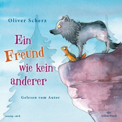 Ein Freund wie kein anderer: 2 CDs, Oliver Scherz