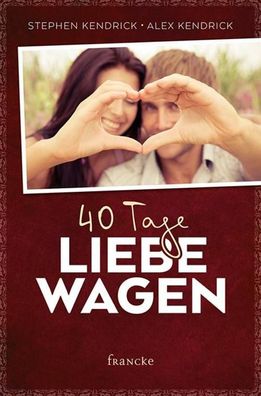 40 Tage Liebe wagen, Stephen Kendrick