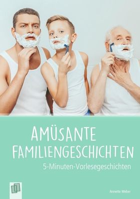 Am?sante Familiengeschichten, Annette Weber